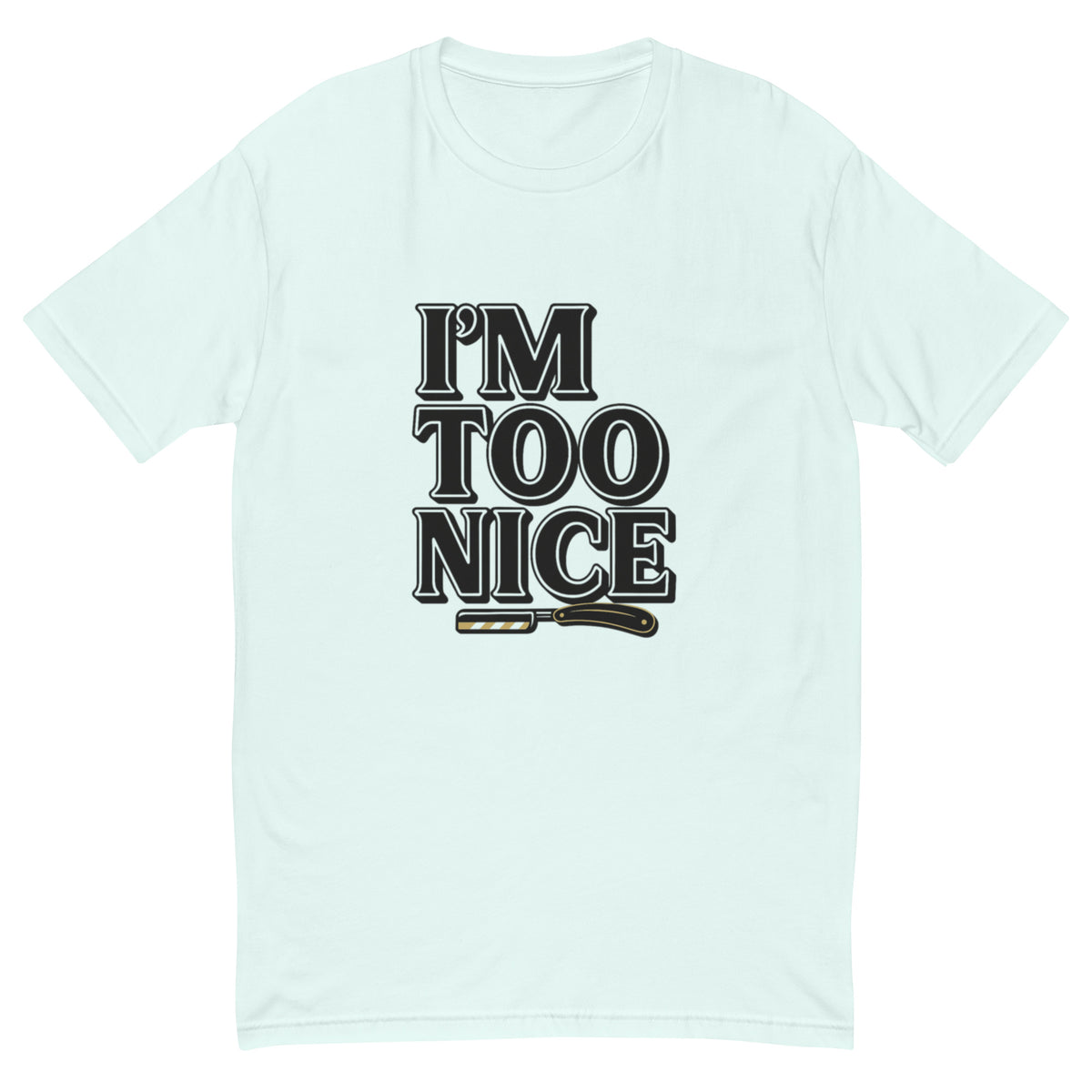 I'm Too Nice Tee, Light Blue men's fitted t-shirt, front view