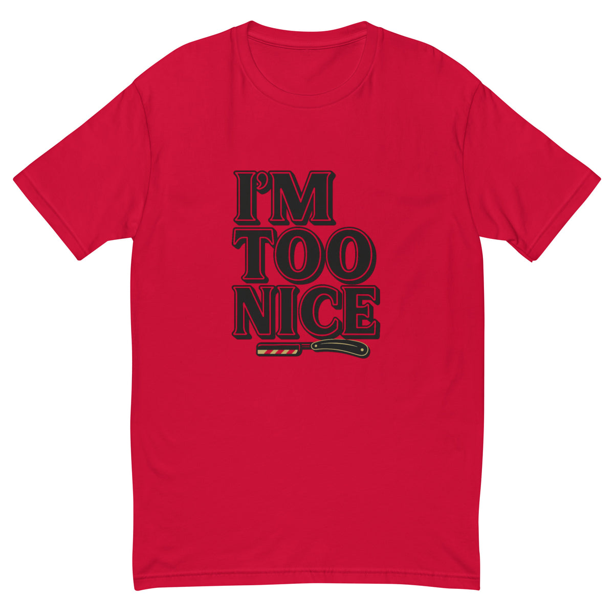 I'm Too Nice Tee, Red men's fitted t-shirt, front view