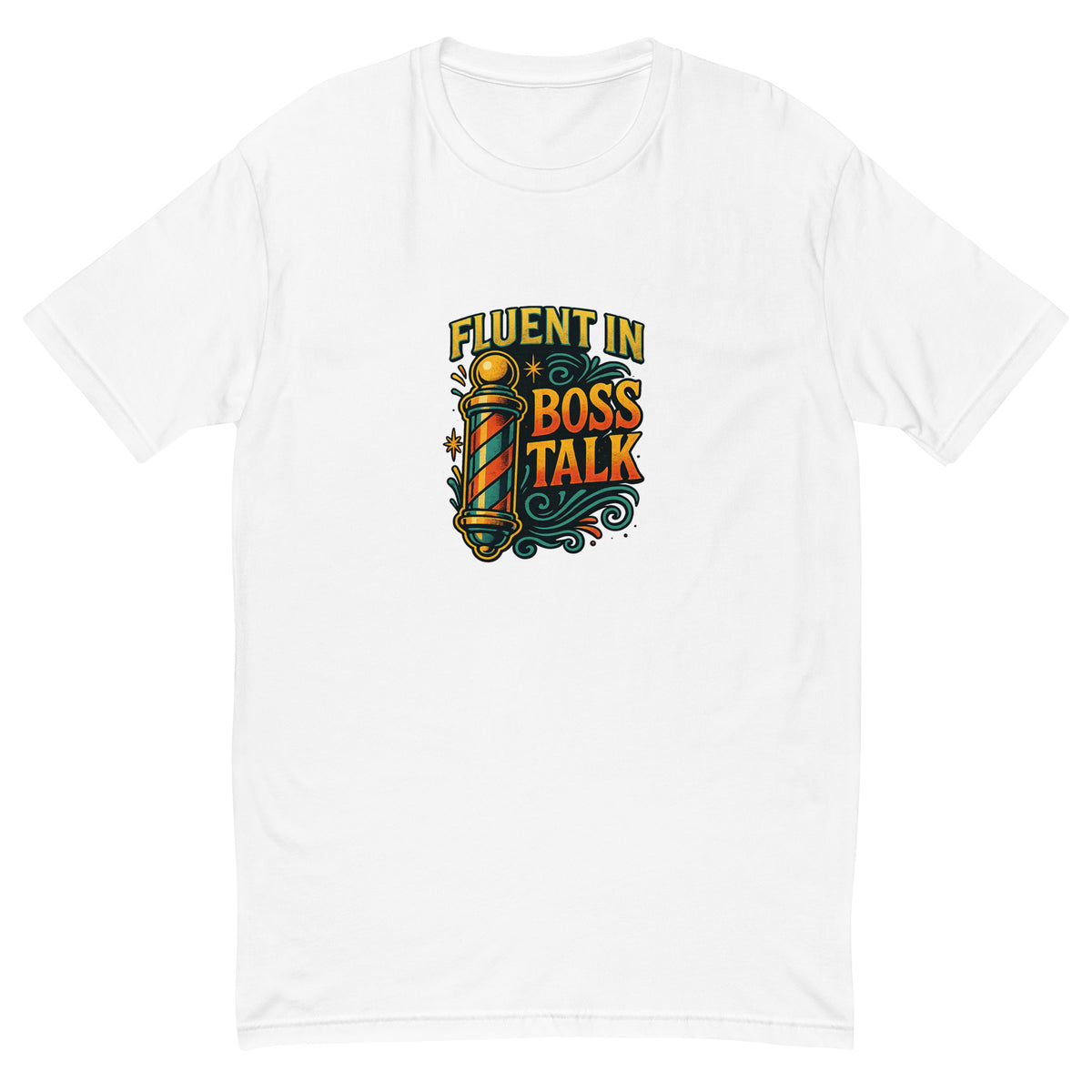 Fluent in Boss Talk Tee, White men's fitted t-shirt, front view